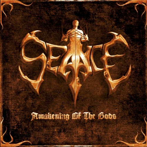 Seance - Awakening Of The Gods